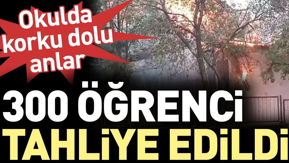 Okulda korku dolu anlar. 300 öğrenci tahliye edildi