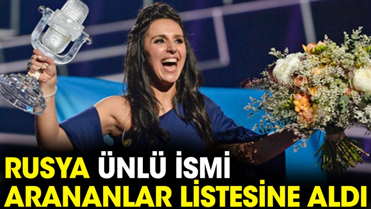 Rusya Ukraynalı Eurovision birincisi Jamala'yı arananlar listesine aldı