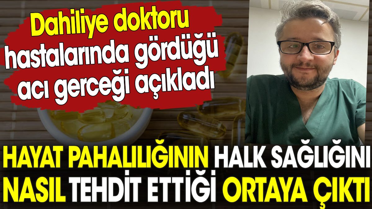 Dahiliye doktoru hastalarında gördüğü acı gerçeği açıkladı. Hayat pahalılığı halk sağlığını tehdit ediyor