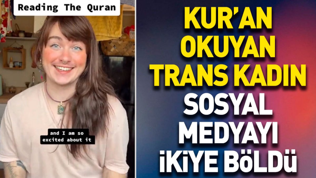 Kur'an okuyan trans kadın sosyal medyayı ikiye böldü