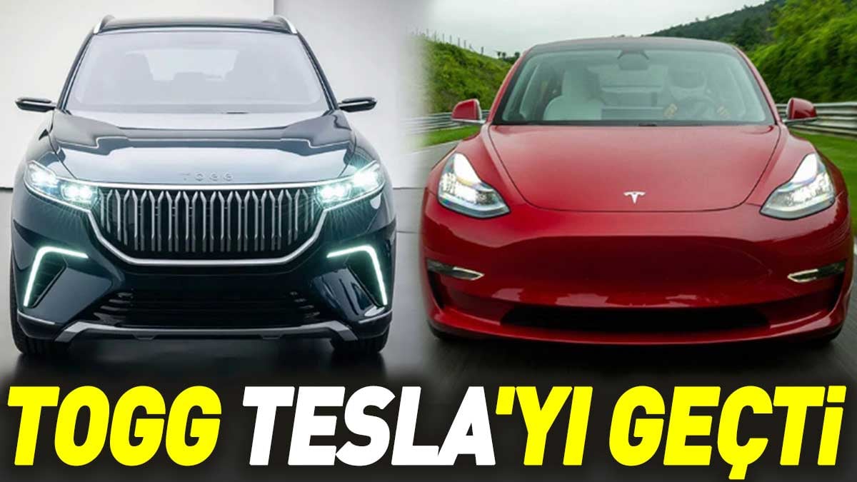 TOGG Tesla'yı geçti