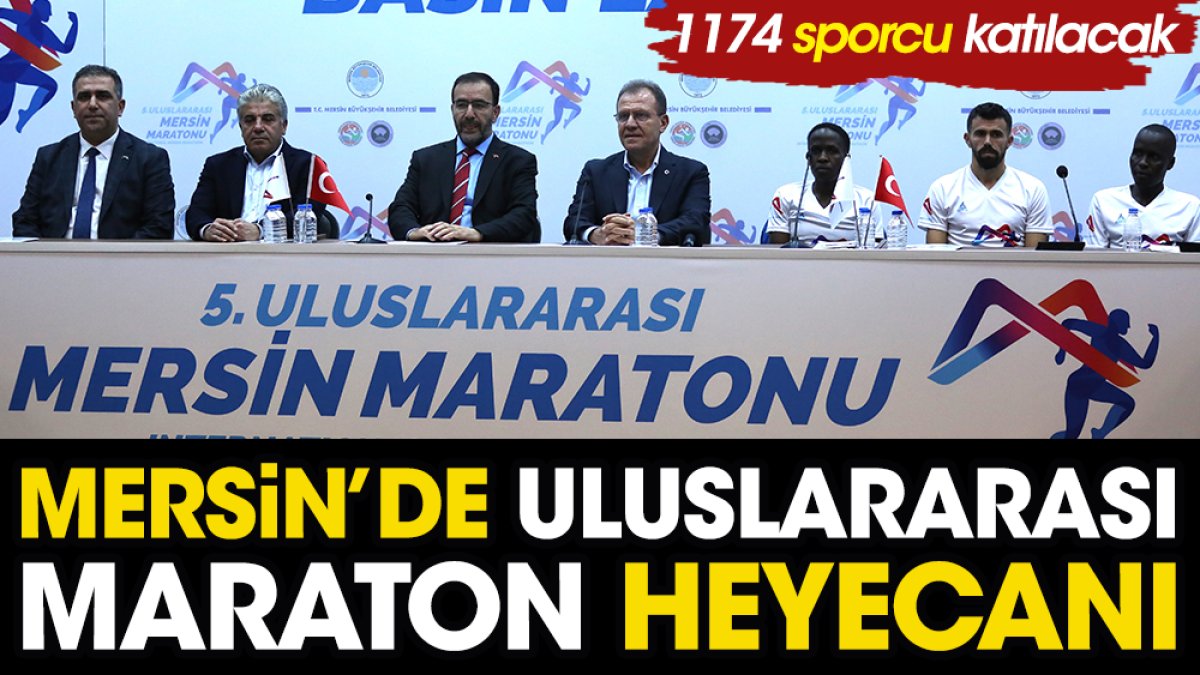 Mersin'de uluslararası maraton heyecanı. 1174 sporcu katılacak