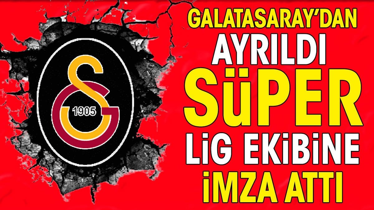 Galatasaray'dan ayrıldı Süper Lig ekibine imza attı