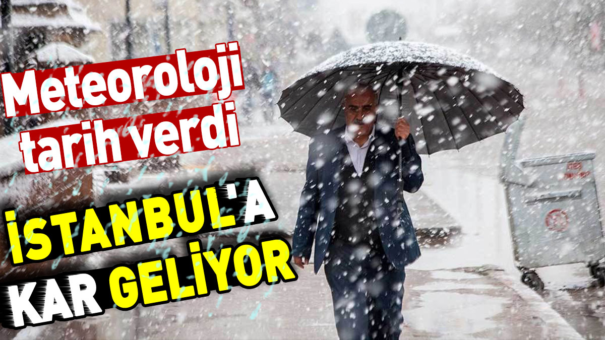 İstanbul'a kar geliyor. Meteoroloji tarih verdi