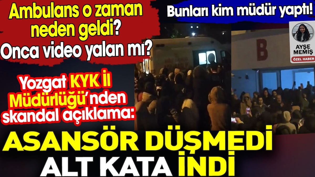 Yozgat KYK İl Müdürlüğü’nden skandal açıklama. Asansör düşmedi alt kata indi