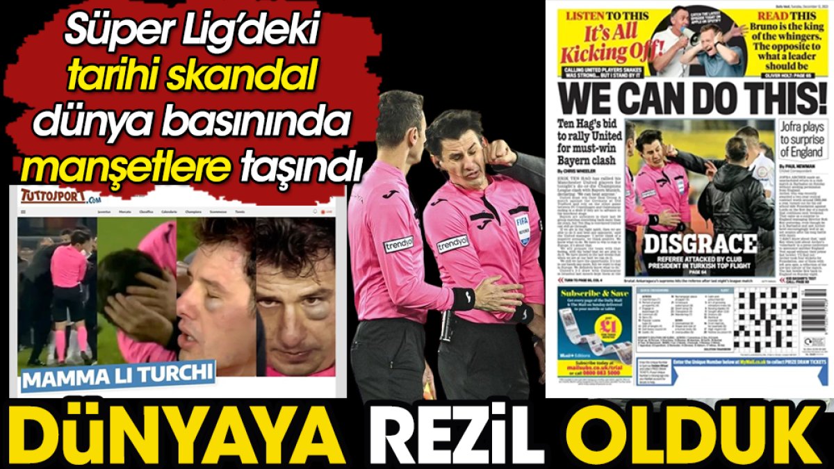 Türkiye'de büyük rezillik! Dünya basının manşetlerinde çarşaf çarşaf yayınlandı