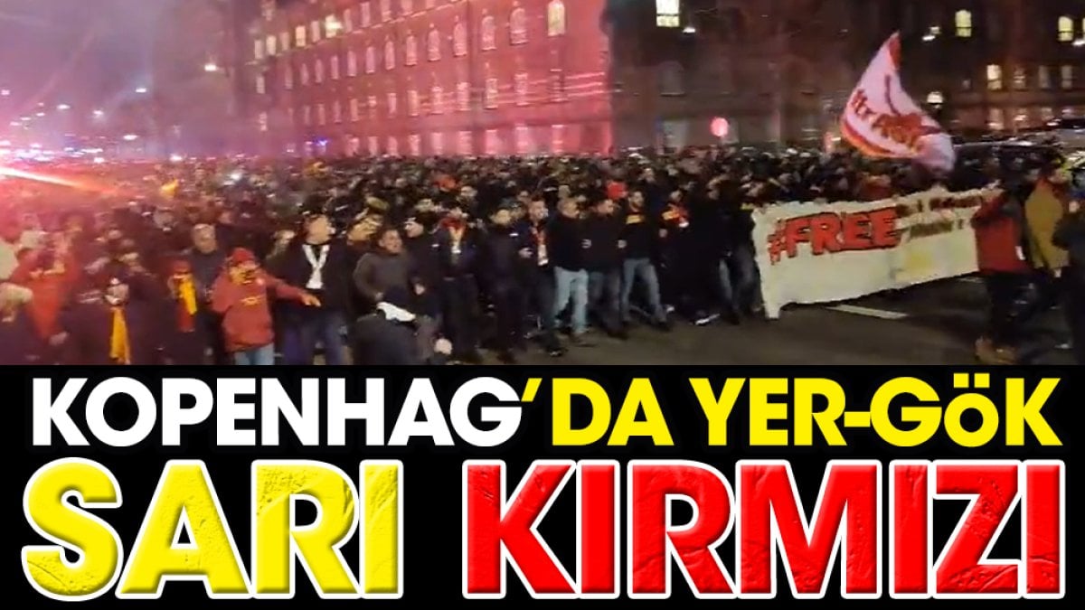 Galatasaray taraftarı Kopenhag'ı inletiyor. Yer gök sarı kırmızı!