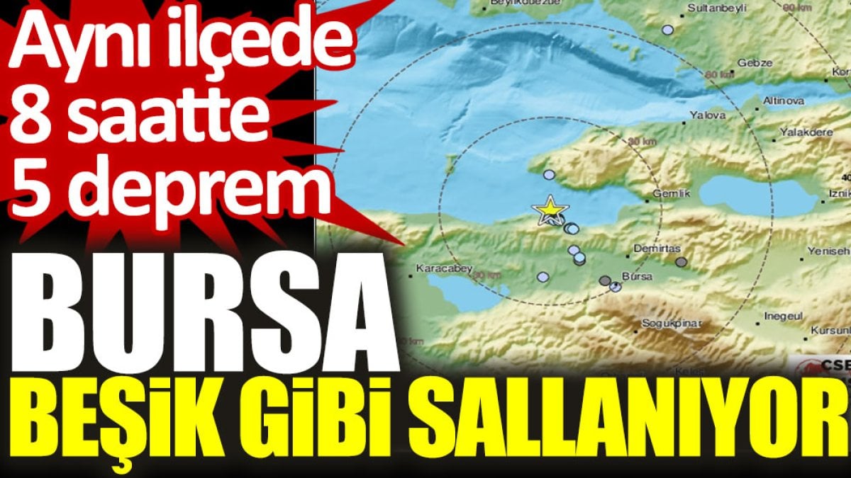 Bursa beşik gibi sallanıyor. Aynı ilçede 8 saatte 5 deprem