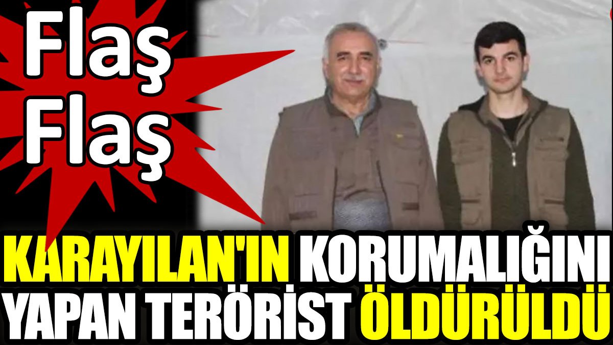 Murat Karayılan'ın korumalığını yapan terörist öldürüldü