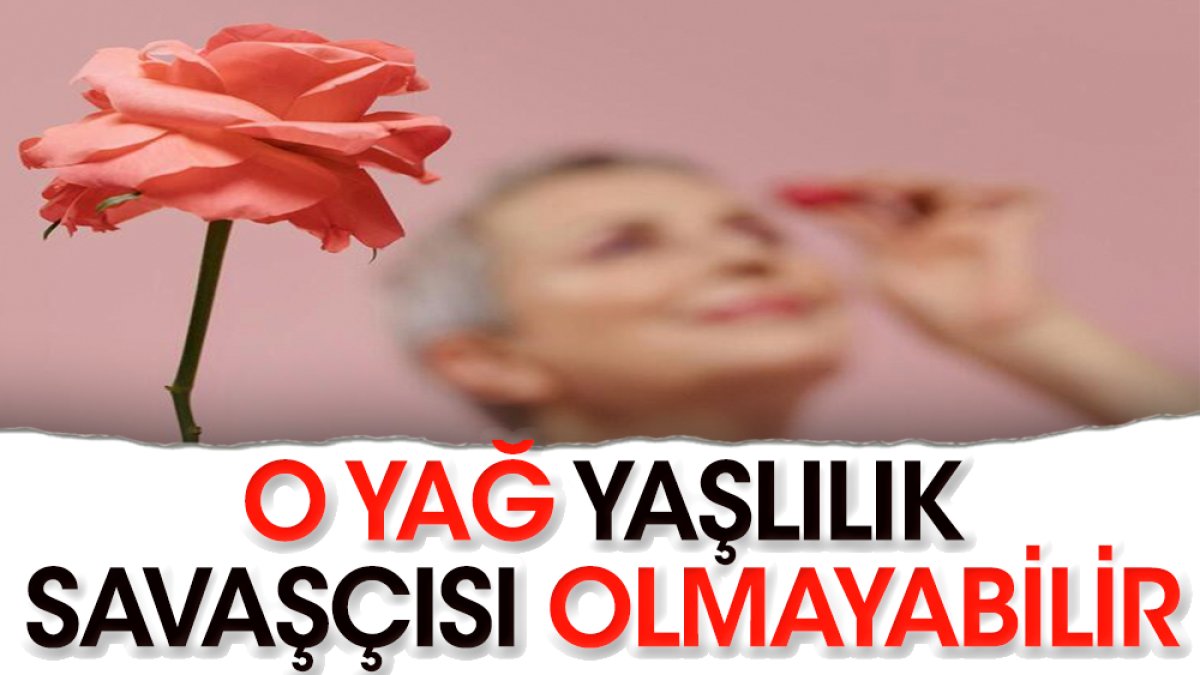 O yağ yaşlanma karşıtı mı?