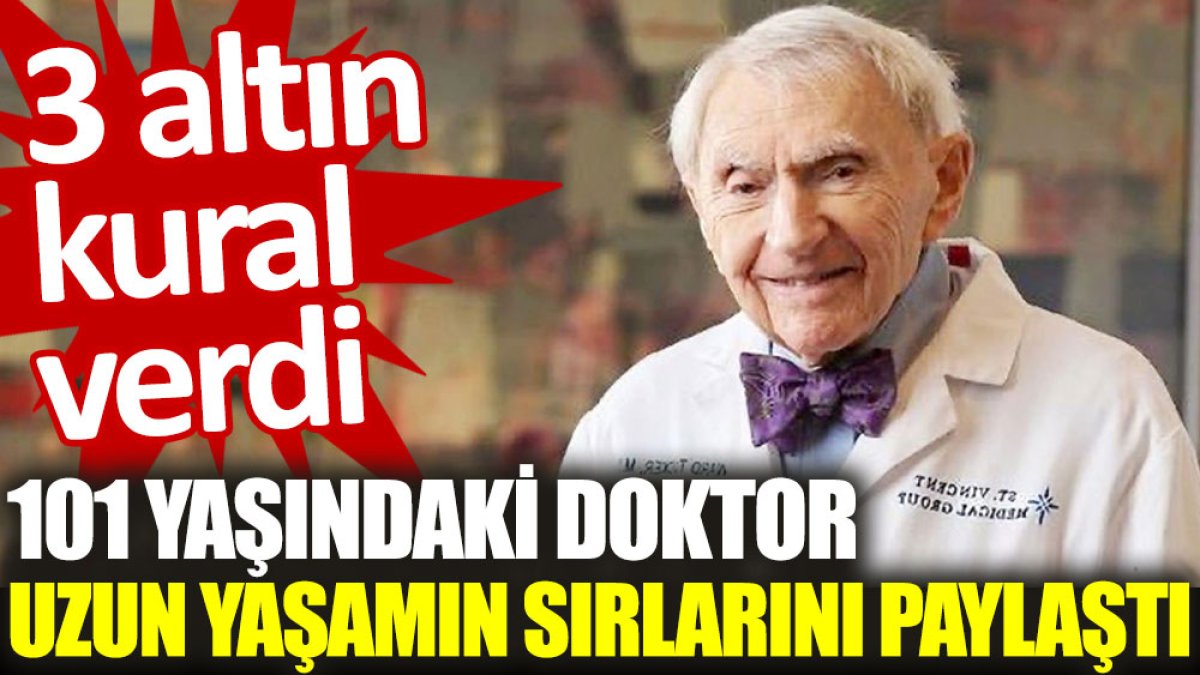 101 yaşındaki doktor uzun yaşamın sırlarını paylaştı. 3 altın kural verdi