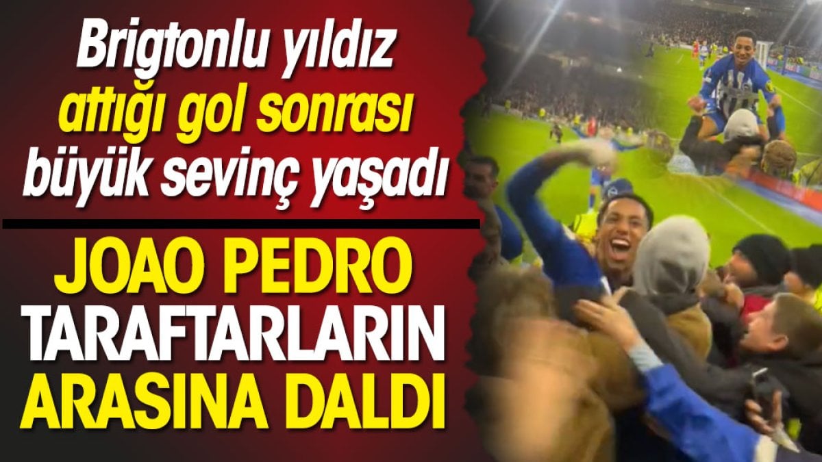 Brightonlu Joao Pedro Marsilya karşısında galibiyeti getiren golü attı. Taraftarların arasına daldı