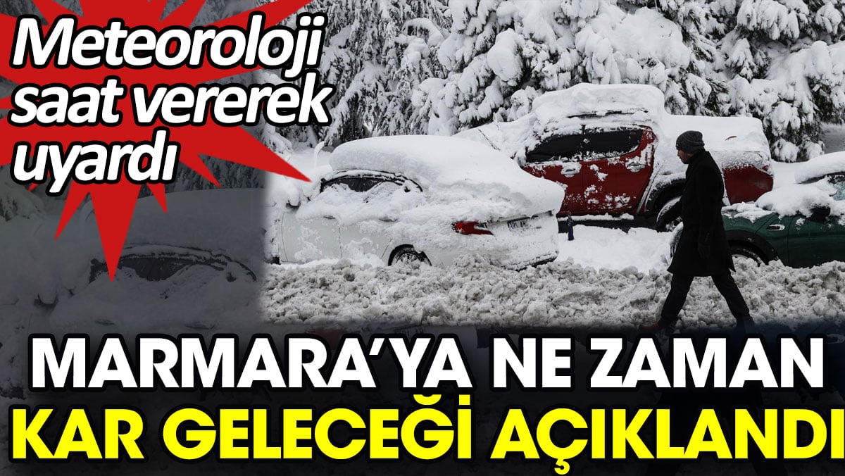 Marmara’ya ne zaman kar geleceği açıklandı. Meteoroloji saat vererek uyardı