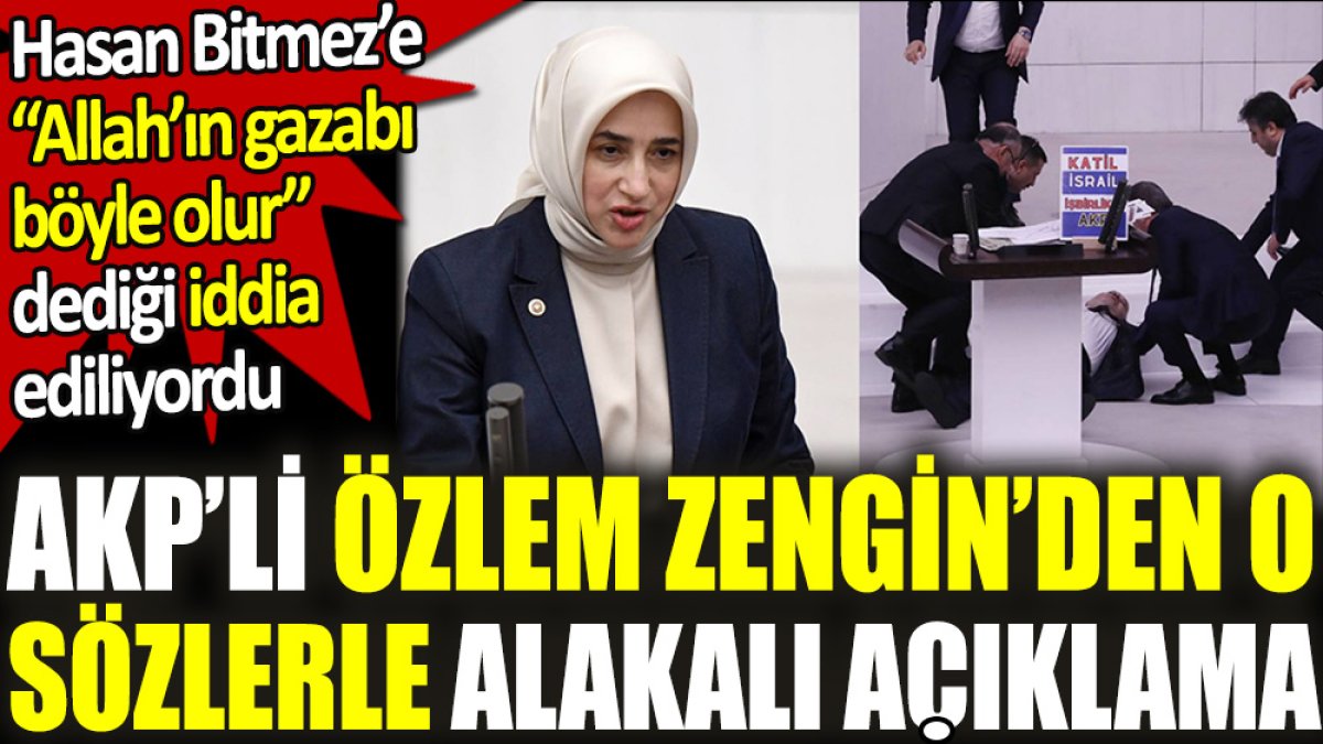 AKP’li Özlem Zengin’den ‘o’ sözlerle alakalı açıklama