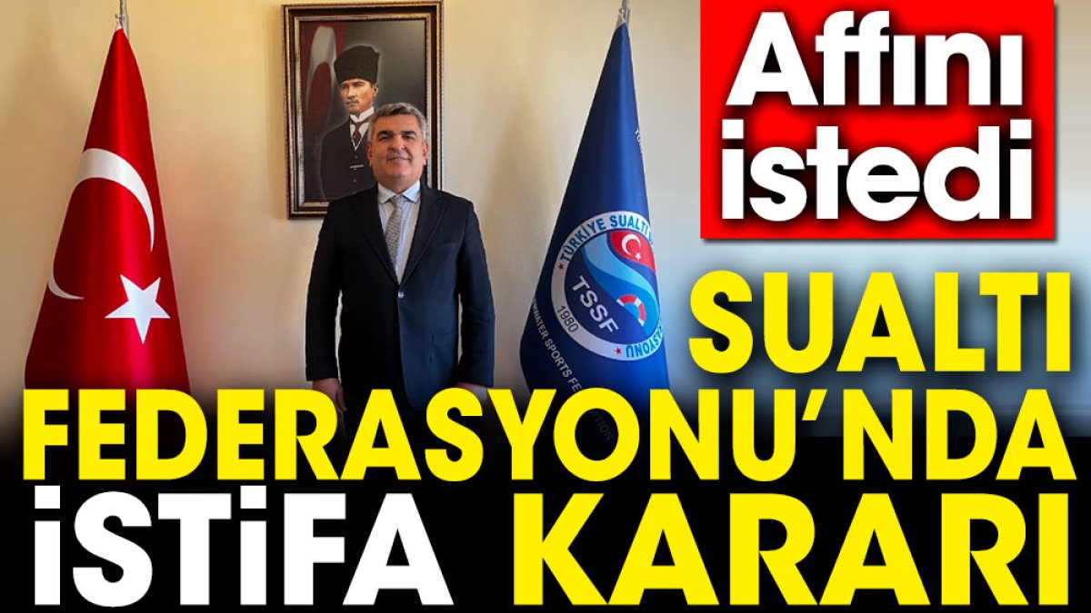 Türkiye Sualtı Sporları Federasyonu Başkanı Oğuz Aydın 'affını isteyerek' istifa etti!