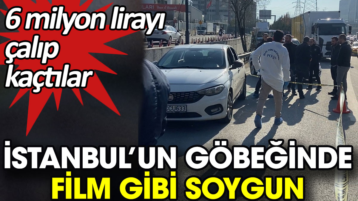 İstanbul’un göbeğinde film gibi soygun. 6 milyon lirayı çalıp kaçtılar