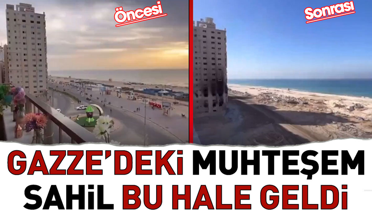 Gazze’deki muhteşem sahil bu hale geldi