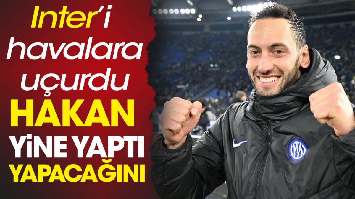 Hakan Çalhanoğlu yine yaptı yapacağını. Inter'i havalara uçurdu