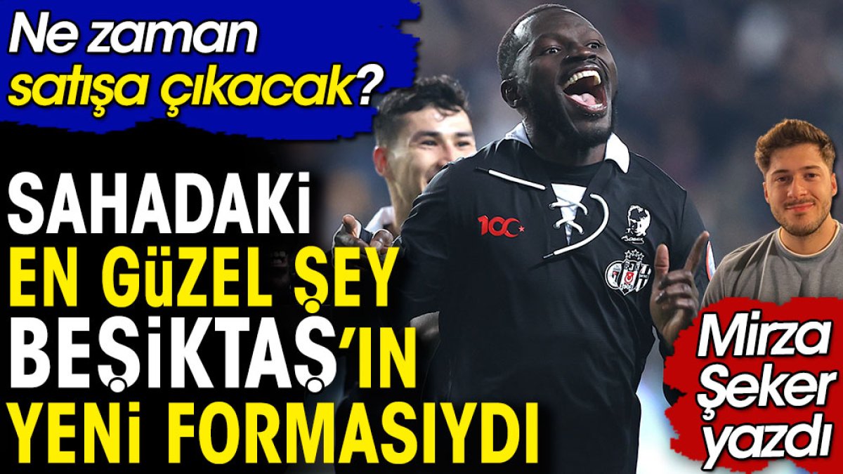 Sahadaki en güzel şey Beşiktaş'ın yeni formasıydı. Beşiktaş'ın yeni forması ne zaman satışa çıkacak?