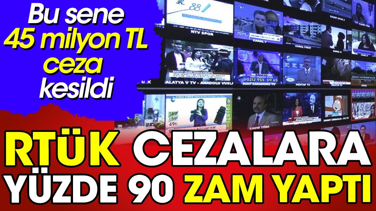 RTÜK 2023’te cezaları yüzde 90 artırdı! En fazla ceza bu nedenle verildi