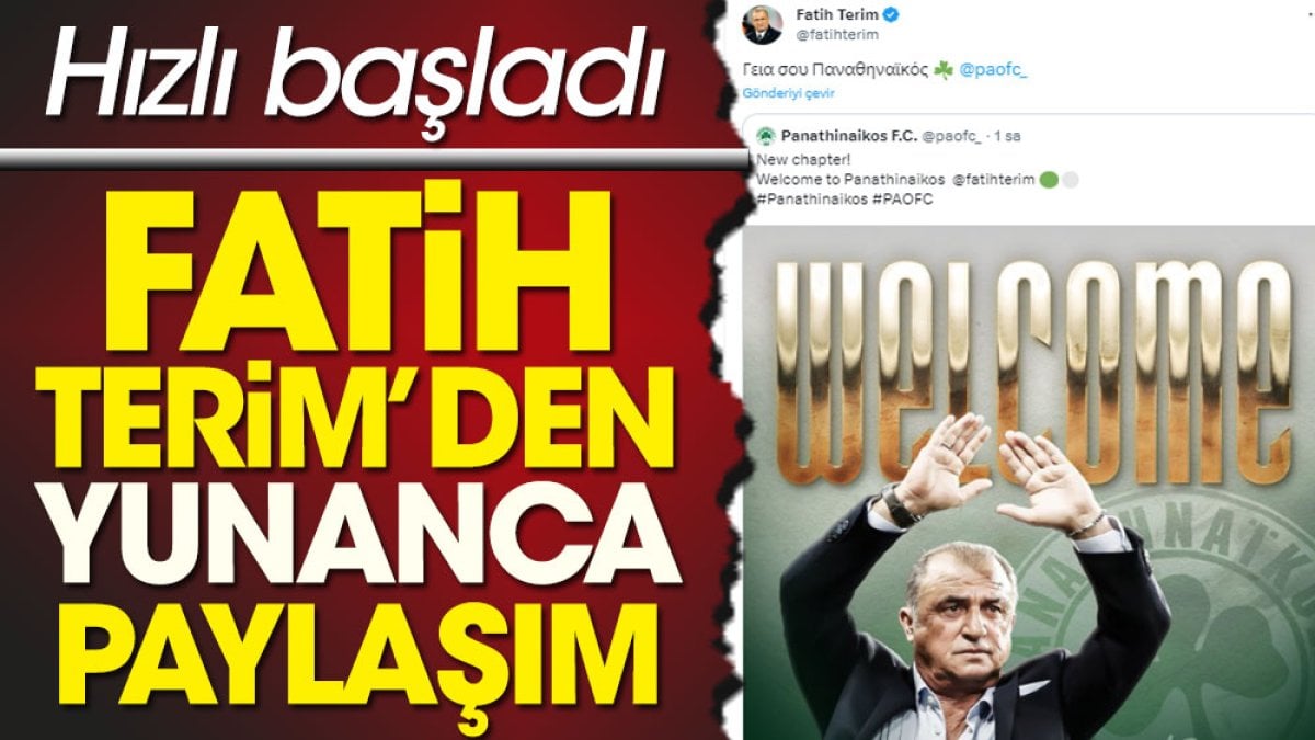 Fatih Terim aylar sonra ilk tweetini Yunanca attı: Bakın ne yazdı