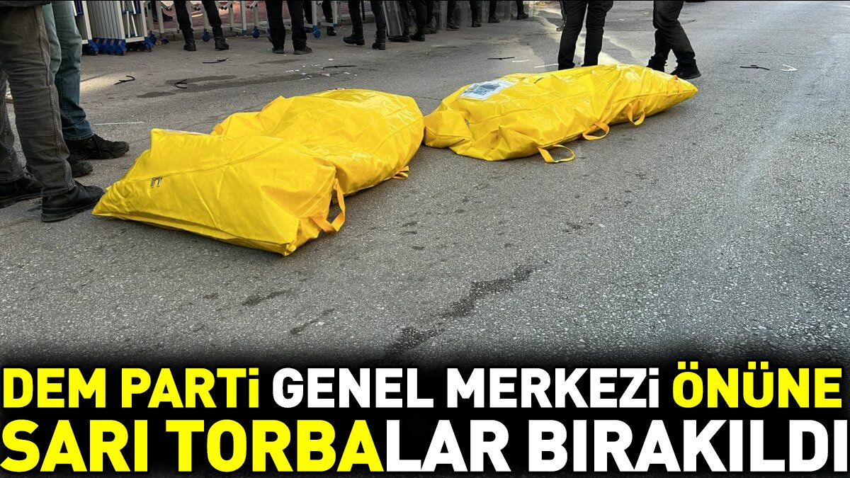 DEM Parti Genel Merkezi önüne sarı torbalar bırakıldı
