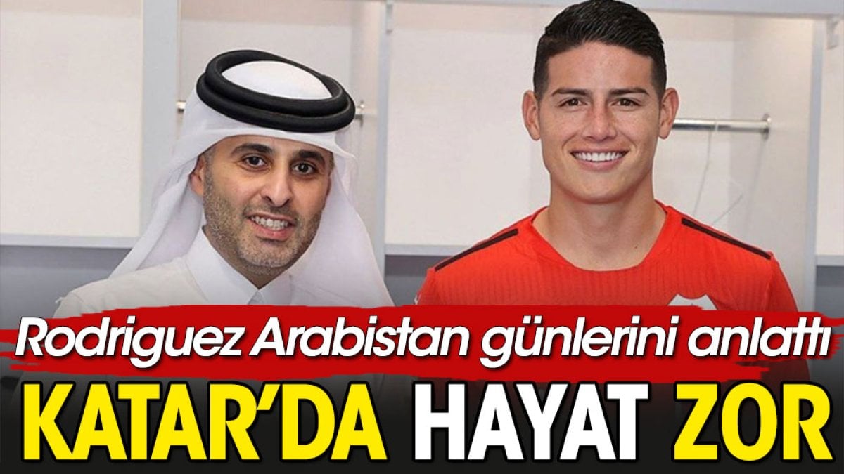 Çıplak duş yasağı korkuttu! James Rodriguez Katar pişmanlığını anlattı