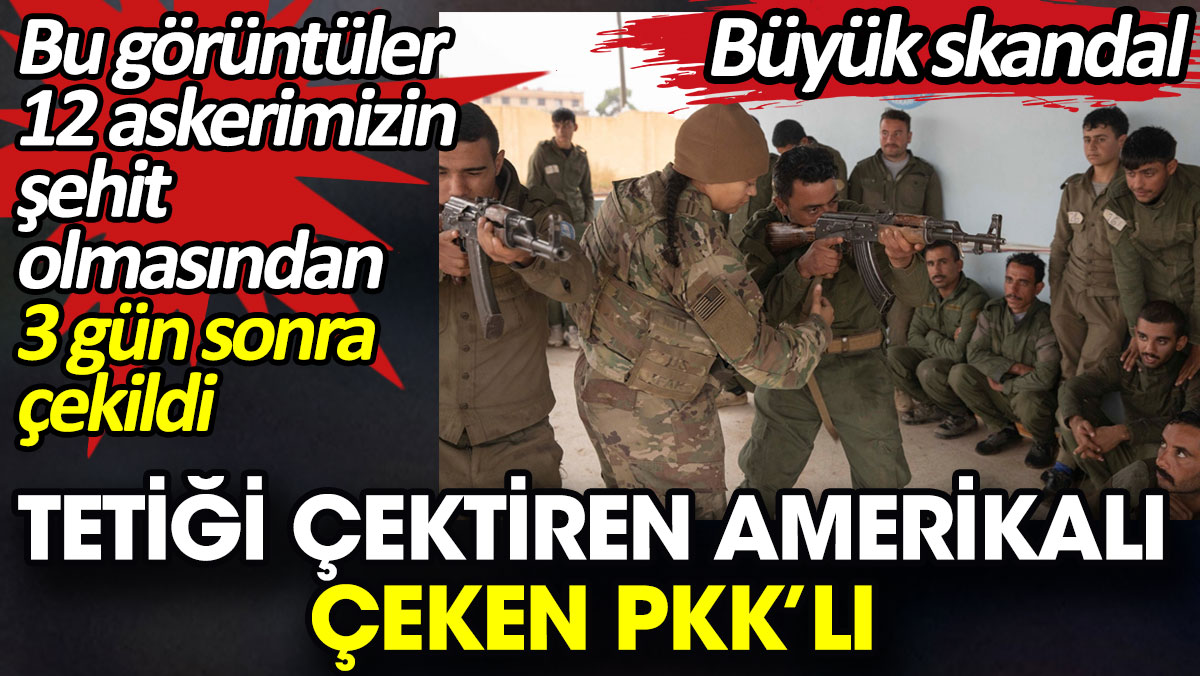 Tetiği çektiren Amerikalı çeken PKK’lı. ABD askerleri PKK'lı teröristlere eğitim verdi