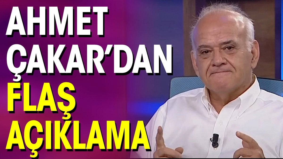 'İçimizdeki Araplara diyorum' diyerek açıkladı. Ahmet Çakar: Bunu diyen o... çocuğudur