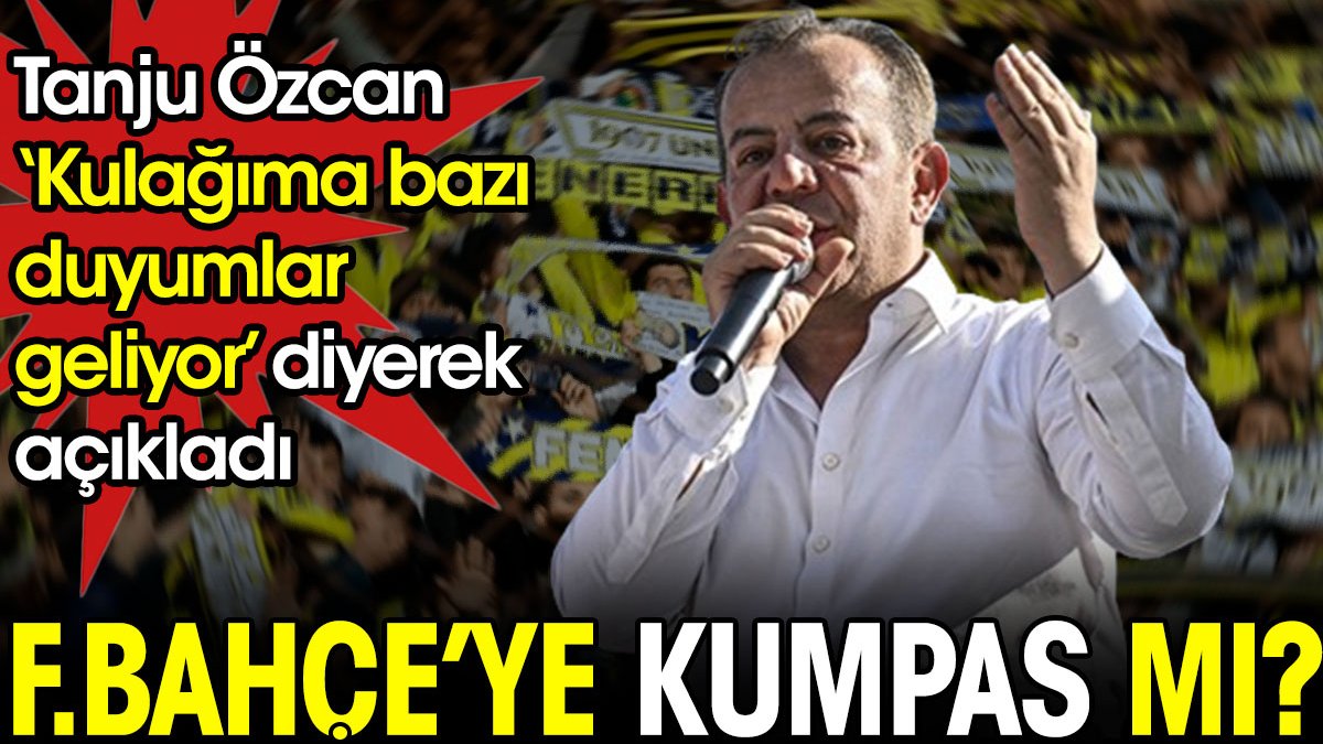 Fenerbahçe'ye kumpas mı? 'Kulağıma bazı duyumlar geliyor' diyerek açıkladı