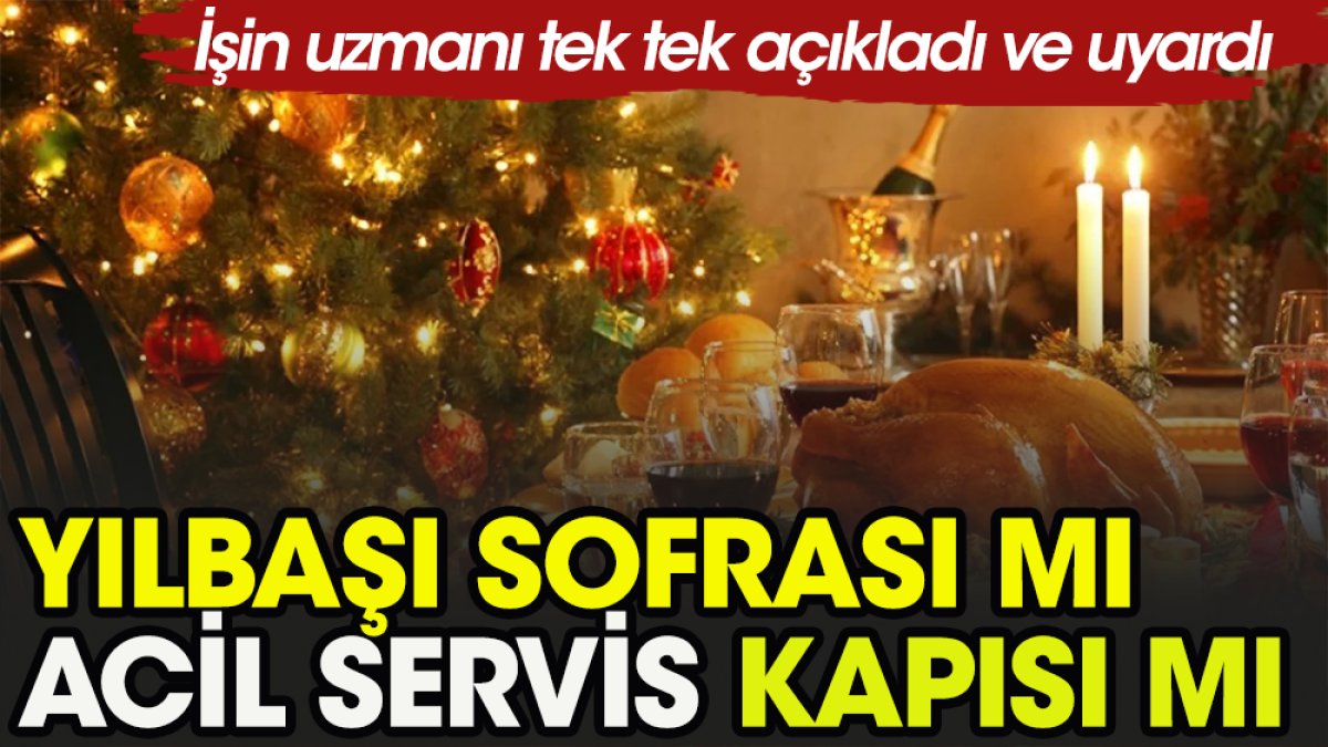 Uzmanı  kronik hastalara sordu: Yılbaşı sofrası mı acil servis kapısı mı