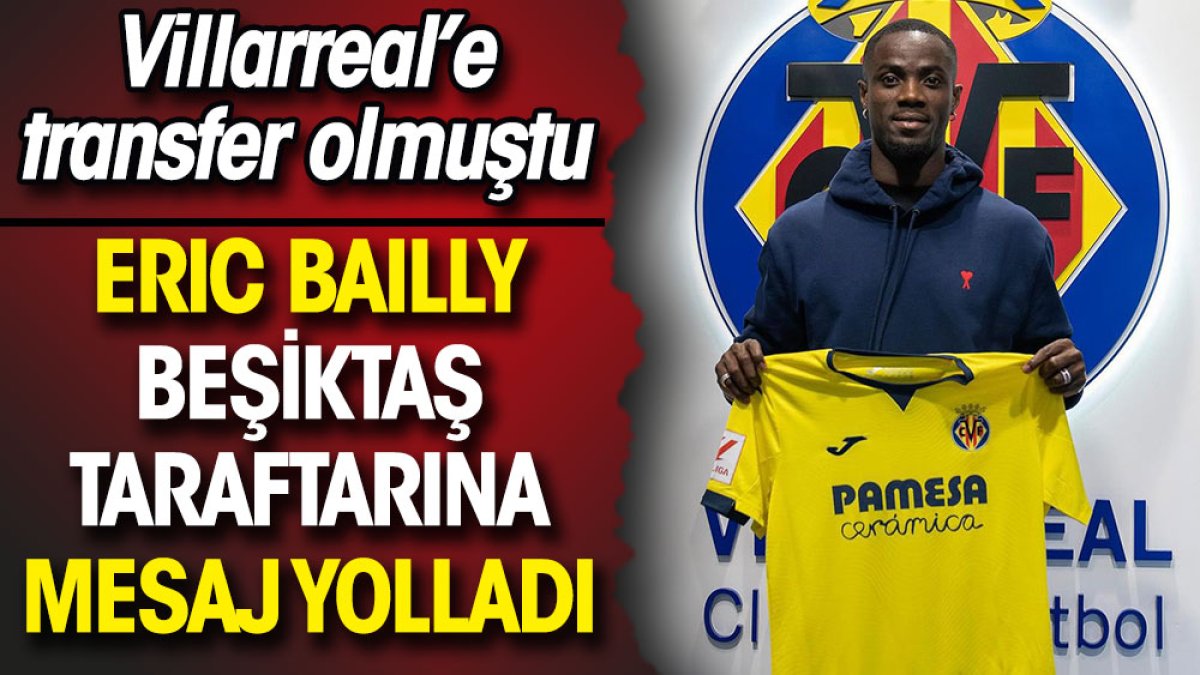 Eric Bailly'den Beşiktaş paylaşımı: Taraftara mesaj yolladı