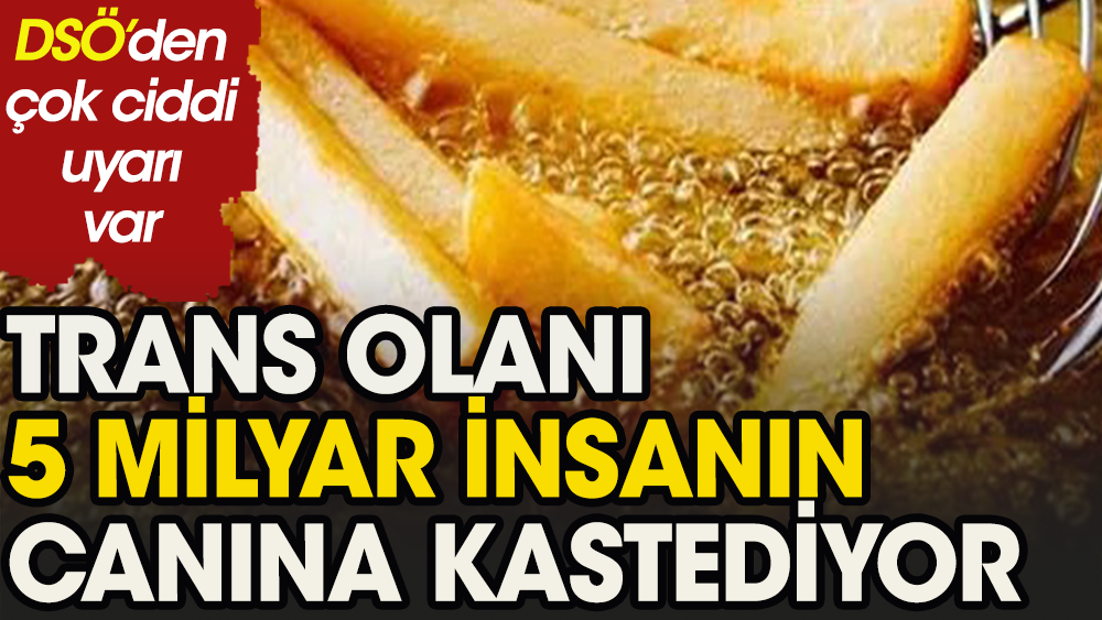 Trans olanı 5 milyar insanın canına kastediyor