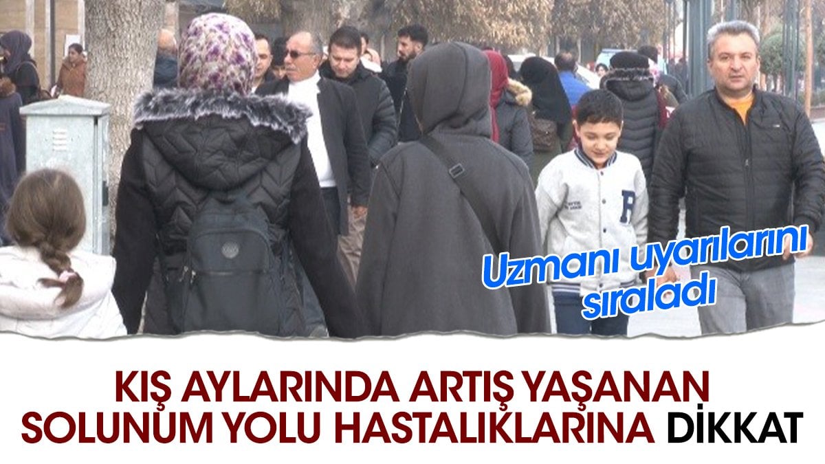 Kış aylarında artış yaşanan solunum yolu hastalıklarına dikkat. Uzmanı uyarılarını sıraladı