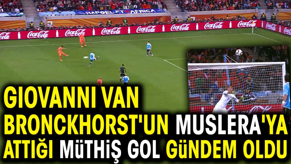 Giovanni van Bronckhorst'un Muslera'ya attığı müthiş gol gündem oldu