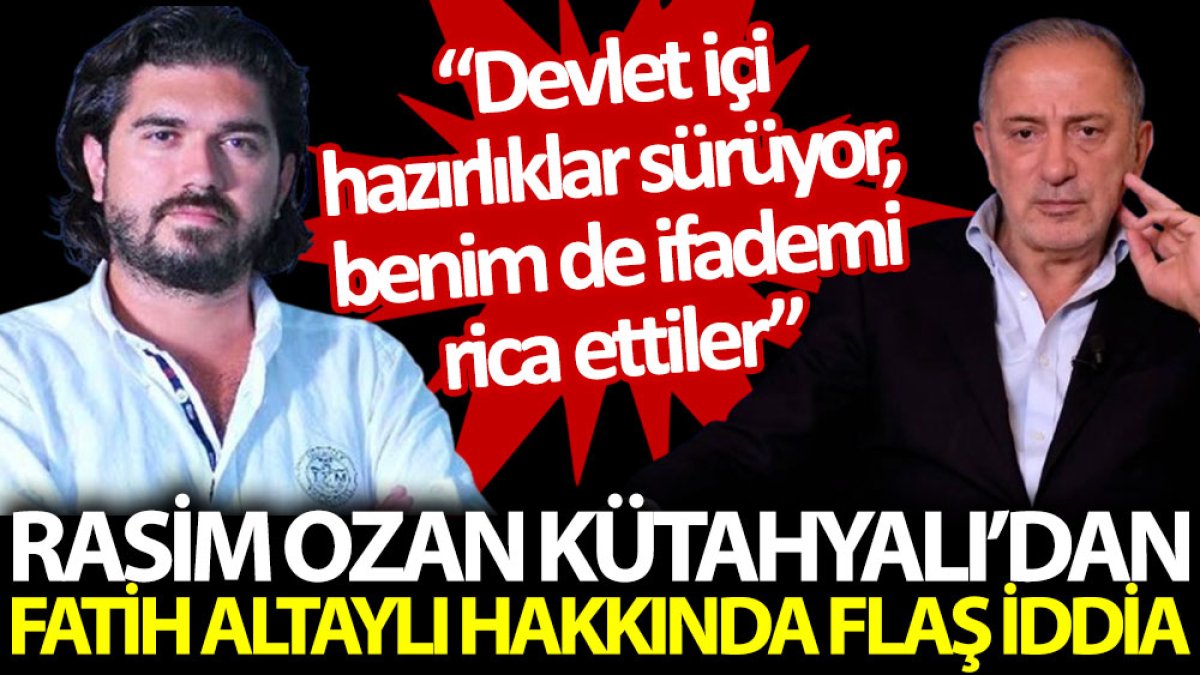 Rasim Ozan Kütahyalı’dan Fatih Altaylı hakkında flaş iddia: Devlet içi hazırlıklar sürüyor; benim de ifademi rica ettiler