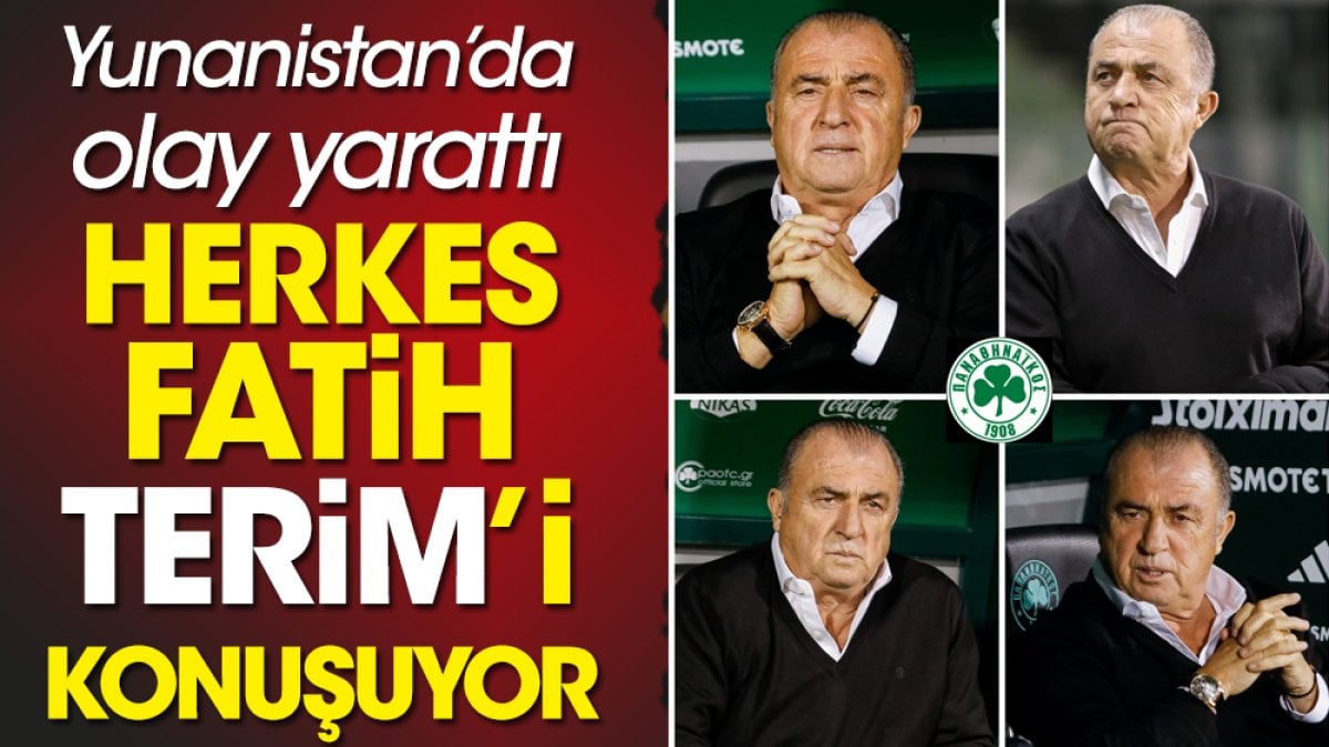 Fatih Terim Yunanistan'da olay yarattı. Herkes onu konuşuyor