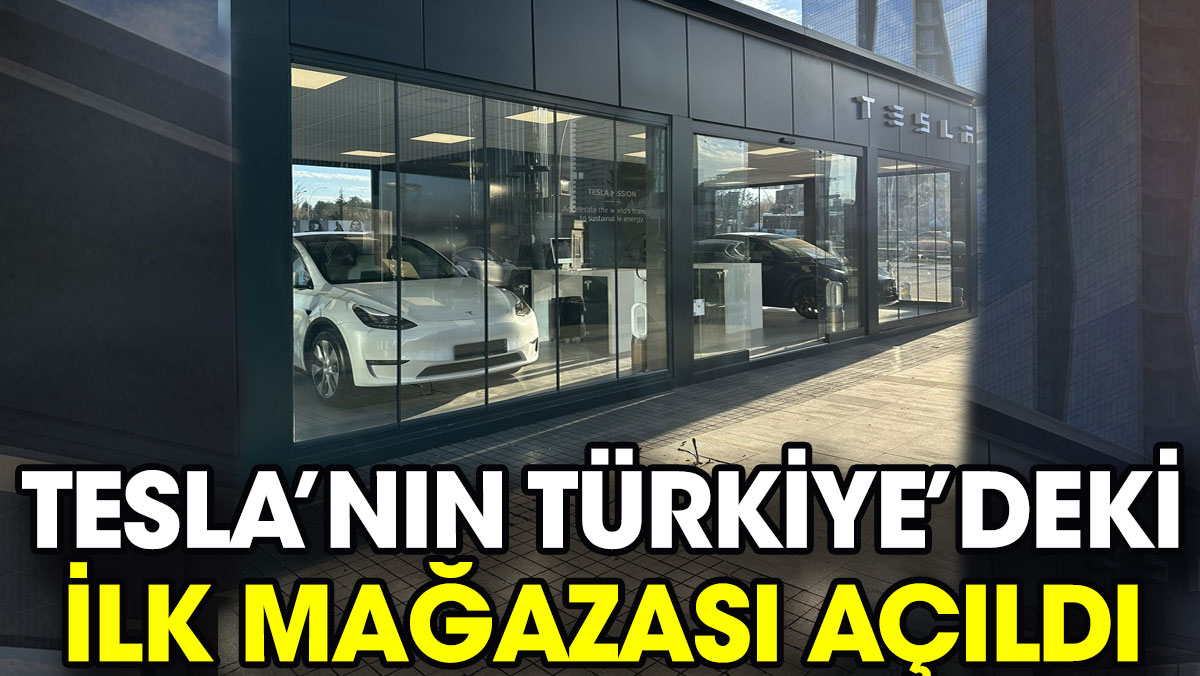 Tesla Türkiye’deki ilk mağazasını açtı