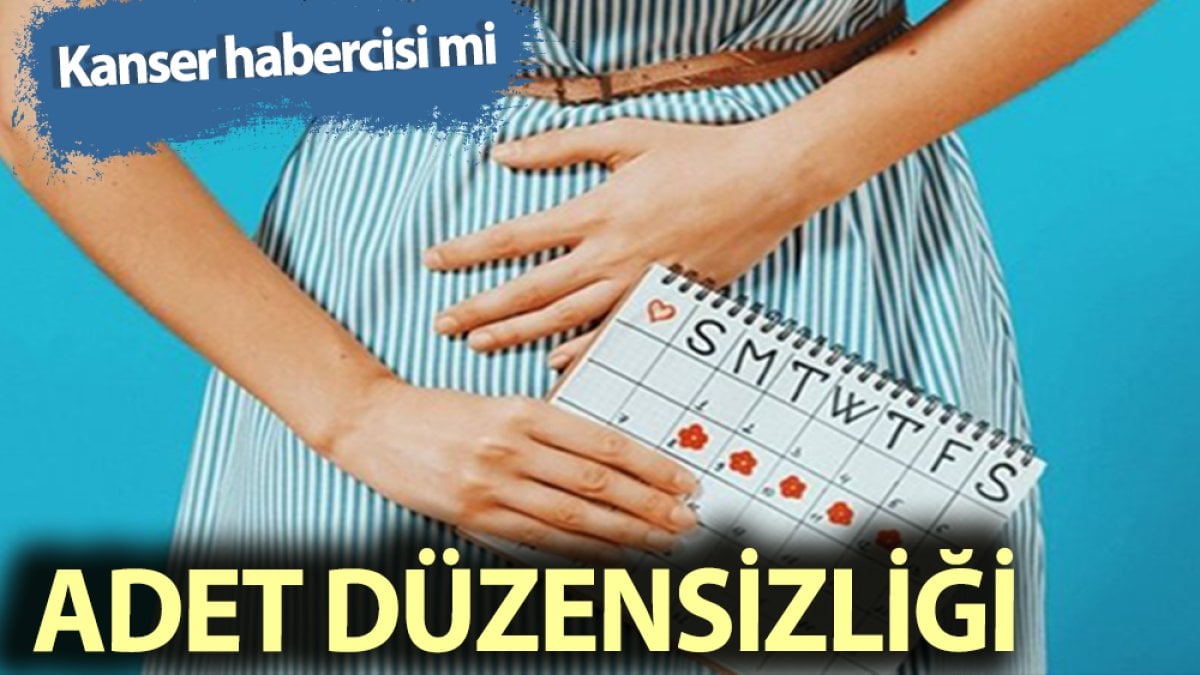 Adet düzensizliği olan hanımlar dikkat