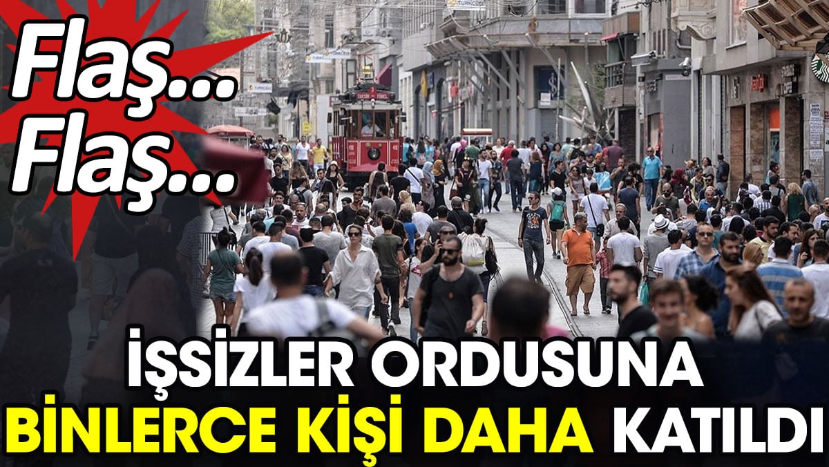 İşsizler ordusuna binlerce kişi daha katıldı