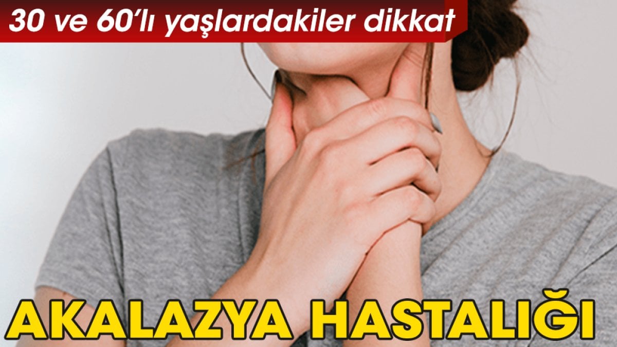 Akalazya hastalığı nedir?