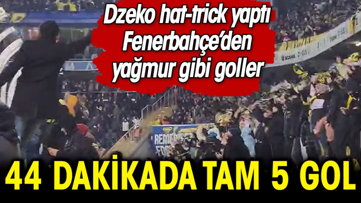 Fenerbahçe 44 dakikada tam 5 gol attı. Yağmurlu havada yağmur gibi goller