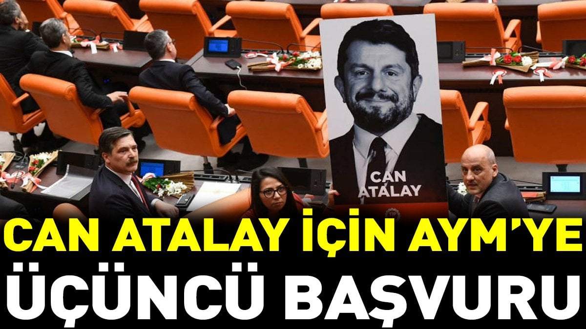 Can Atalay için AYM’ye üçüncü başvuru