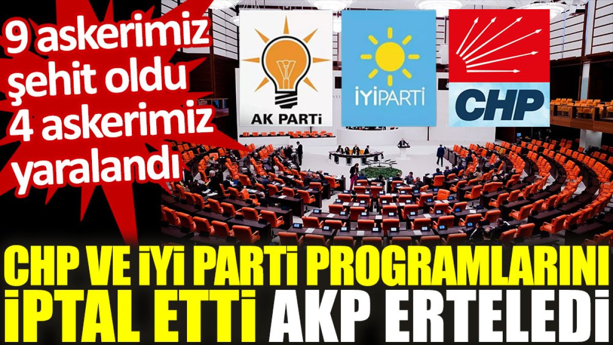 CHP ve İYİ parti seçim programlarını iptal etti, AKP erteledi