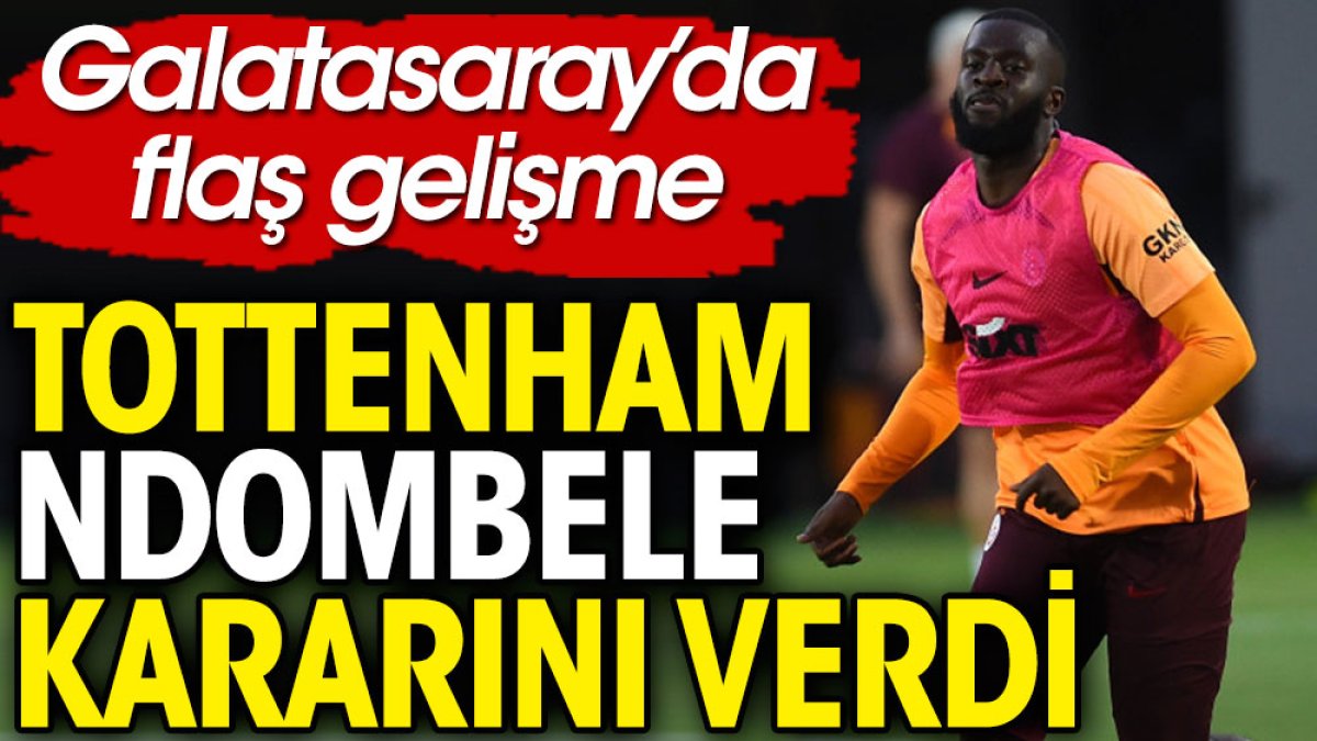 Tottenham Ndombele'yi geri çağırabilir. Galatasaray'da flaş gelişme