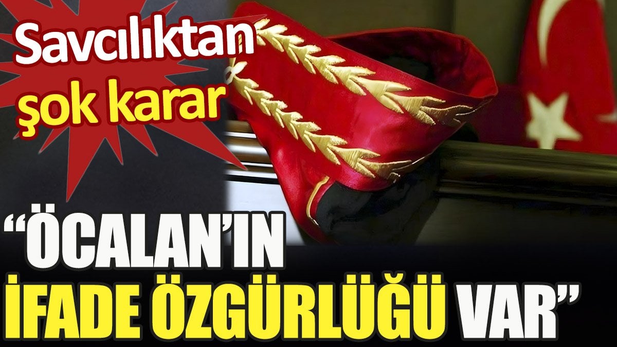 Savcılıktan şok karar. 'Öcalan’ın İfade Özgürlüğü Var'
