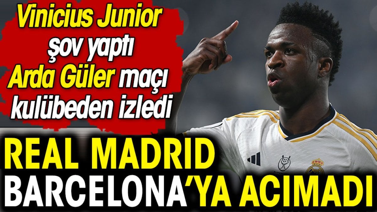 Arda Güler kulübeden izledi. Vinicius Junior şov yaptı, Real Madrid Barça'ya fark atıp şampiyon oldu