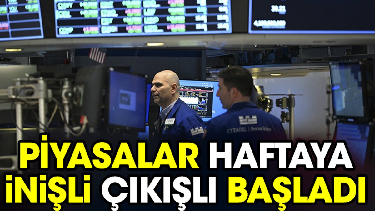 Piyasalar haftaya inişli çıkışlı başladı