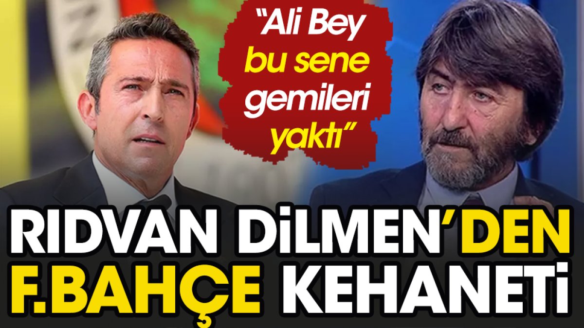 Rıdvan Dilmen'den Fenerbahçe için Avrupa kehaneti
