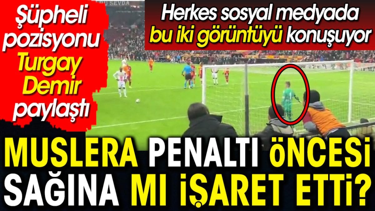 Muslera penaltı öncesi sağına mı işaret etti? Herkes sosyal medyada bu iki görüntüyü konuşuyor